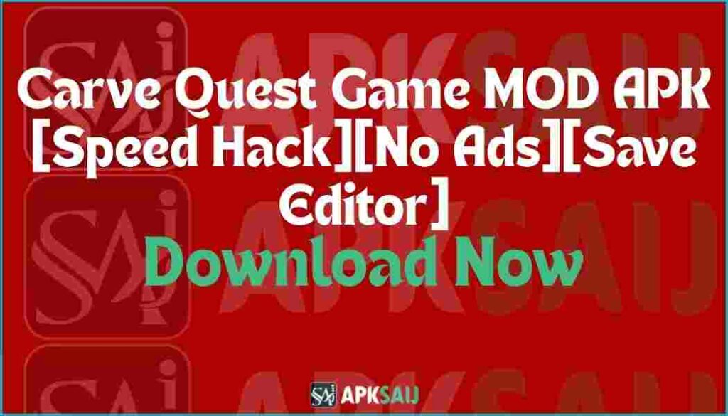 Carve Quest Game Mod Apk 