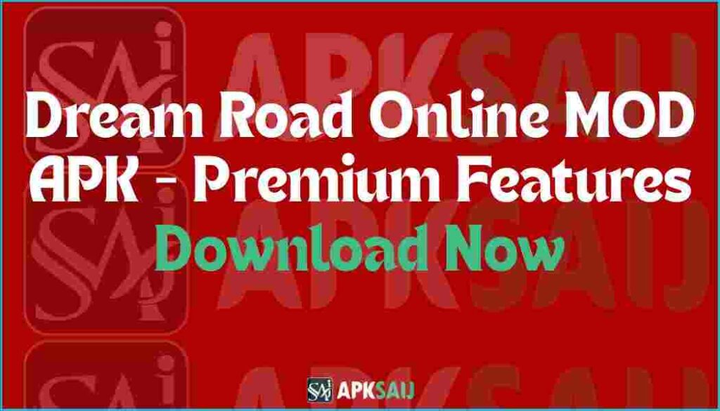 Dream Road Online MOD APK