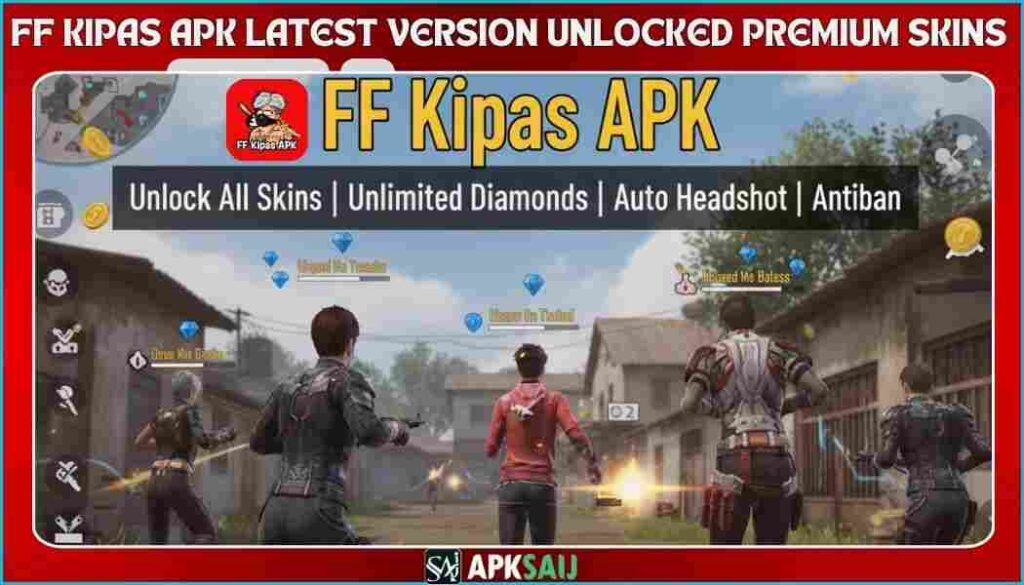 FF Kipas APK Latest v No Ban and Free Unlocked Premium Tool For Android