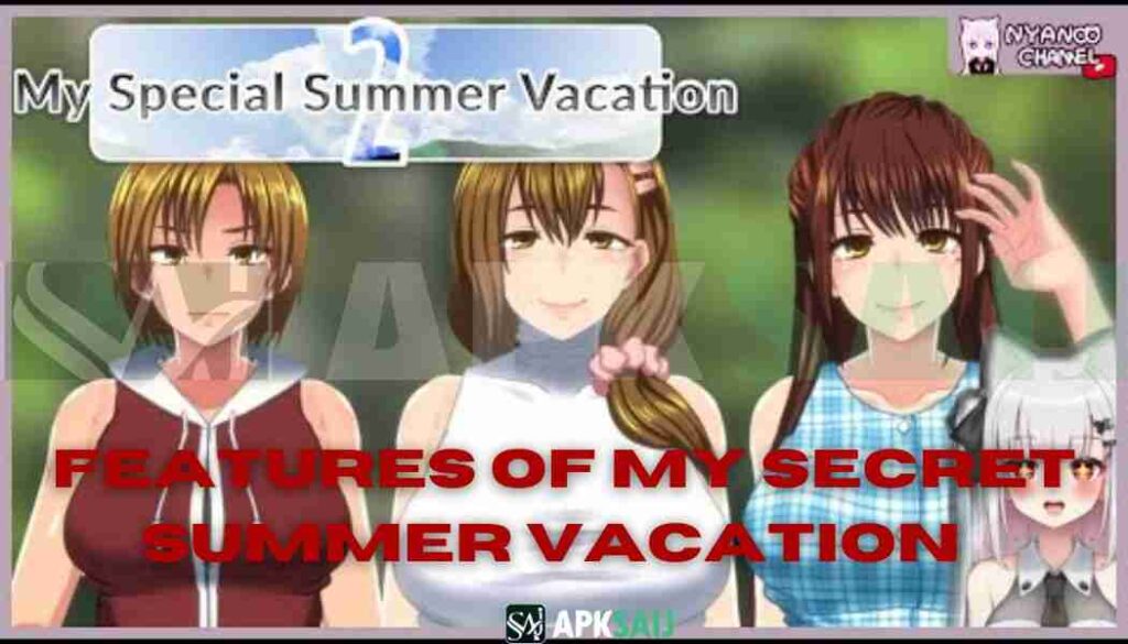 Features of My Secret Summer Vacation APK Game 