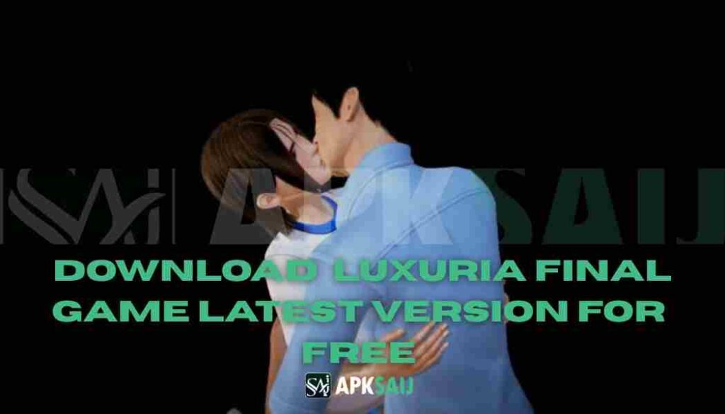 Luxuria Final Game MOD APK Latest Version 2025 Premium Unlocked Features for Free.