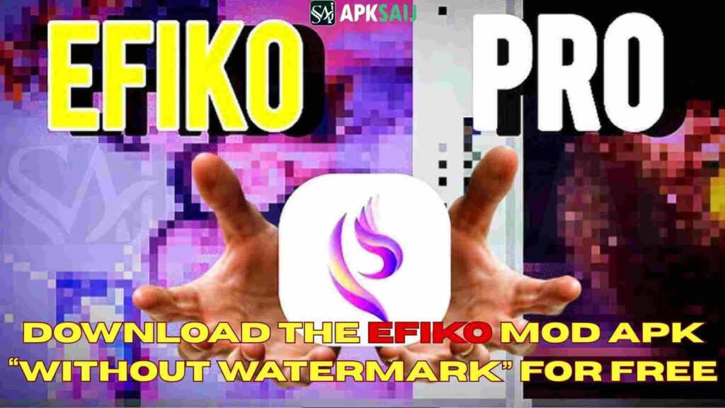 With Efiko MOD APK Download For Free